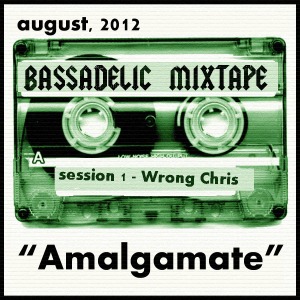 Wrong Chris' Amalgamate Mixtape!